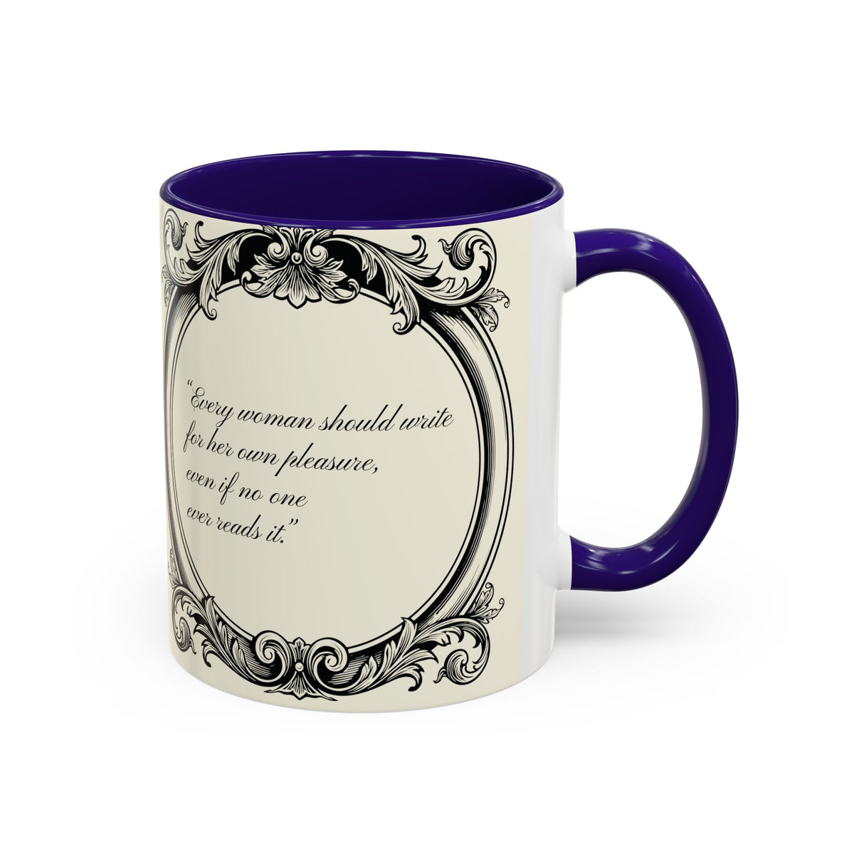 Jane Austen Quote Mug — “Every woman should write...” (11oz & 15oz)