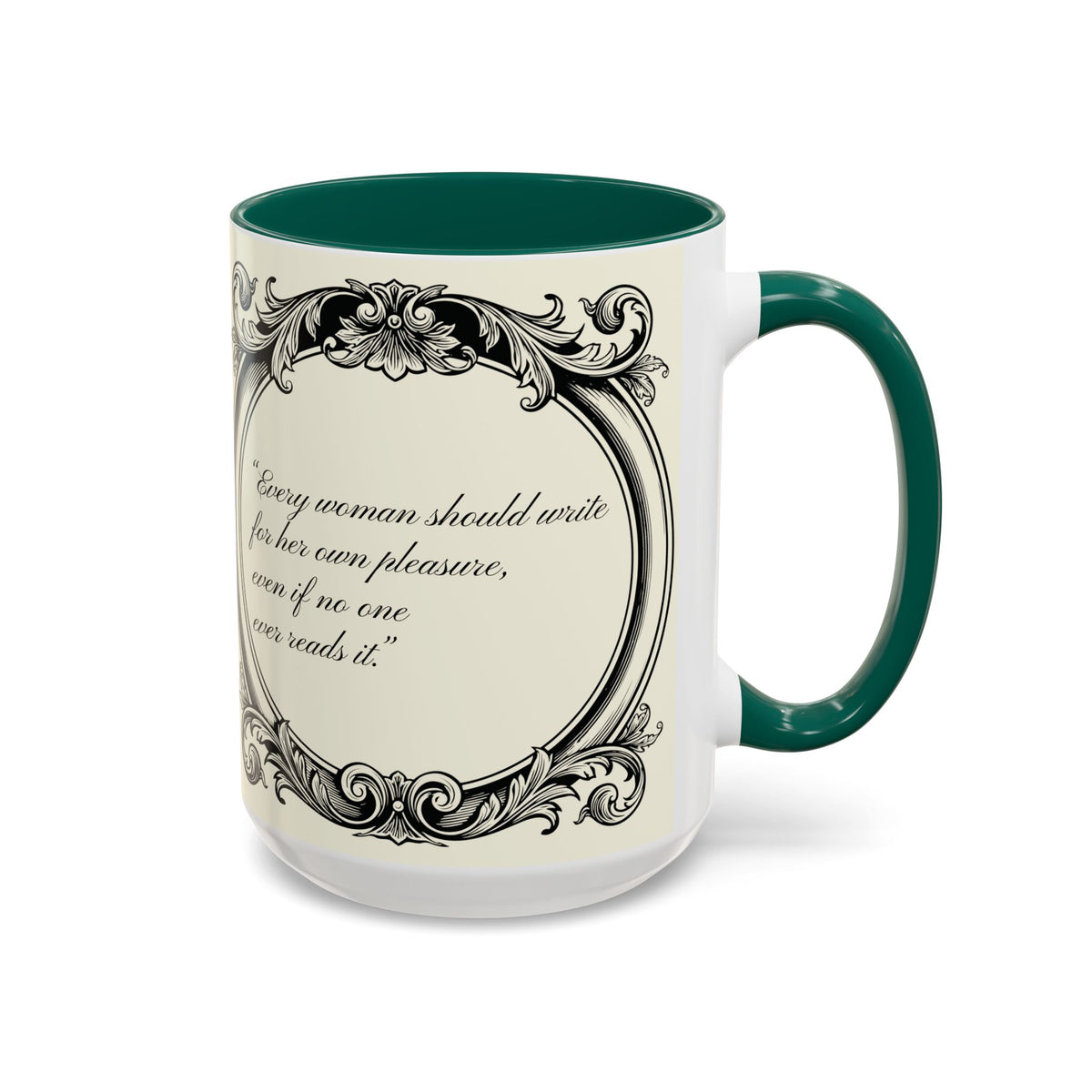 Jane Austen Quote Mug — “Every woman should write...” (11oz & 15oz)