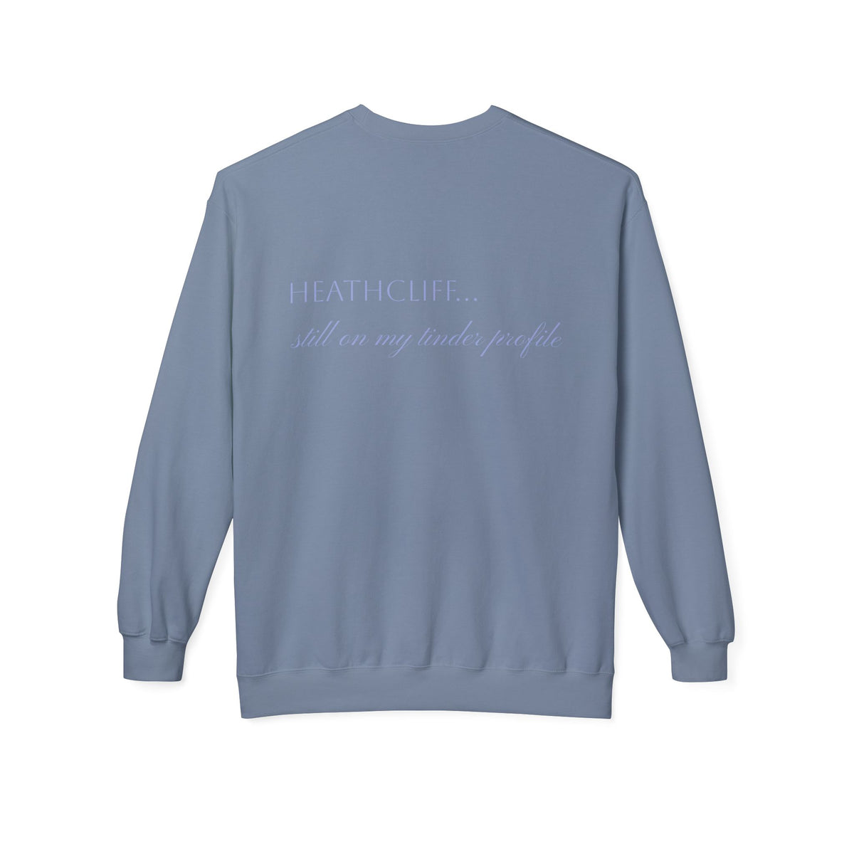 Wurthering Heights Crewneck Sweatshirt — Moorscape "I'd Marry the Storm Again"