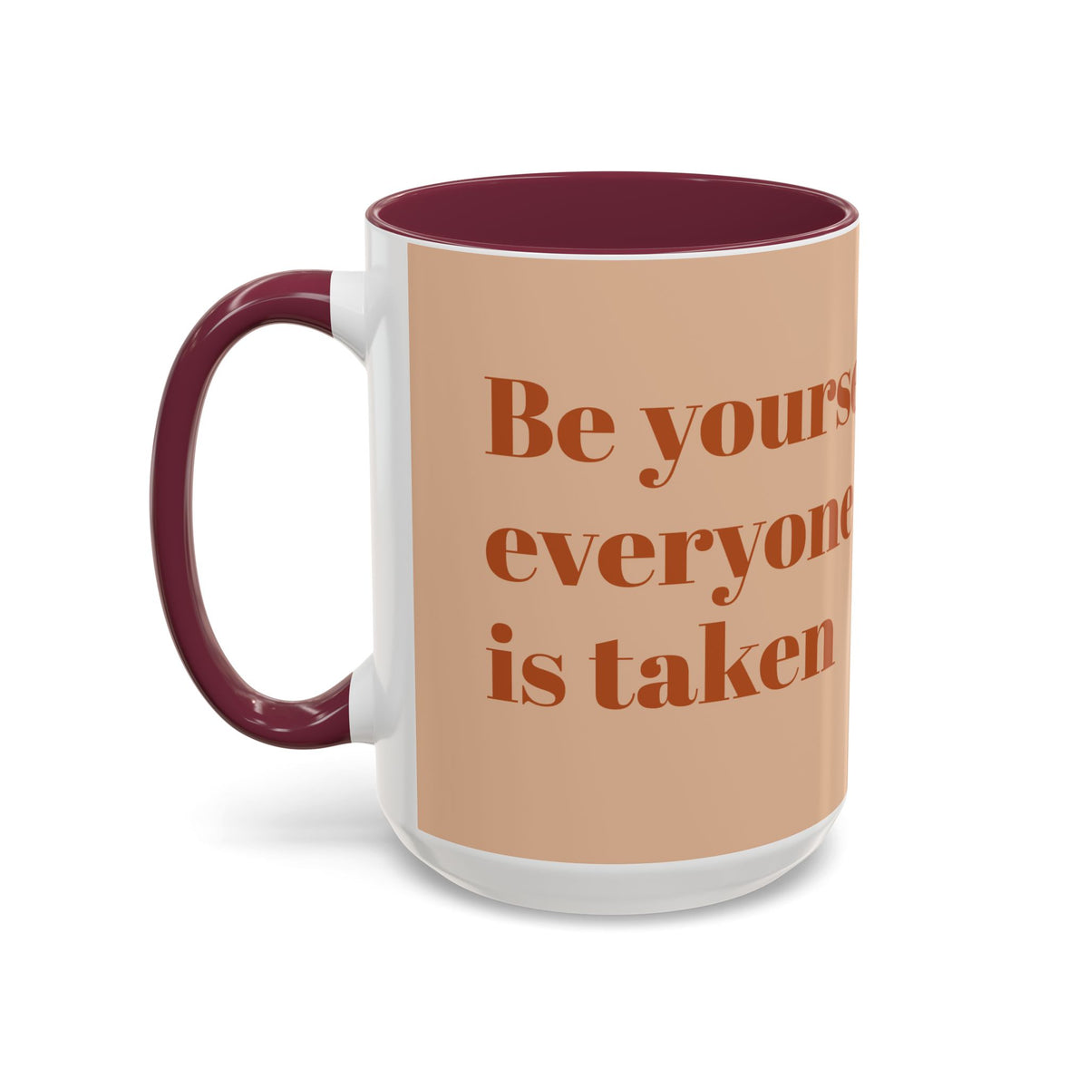 Oscar Wilde Quote Mug — "Be Yourself; Everyone Else Is Taken" Ceramic Coffee Cup (11oz/15oz)