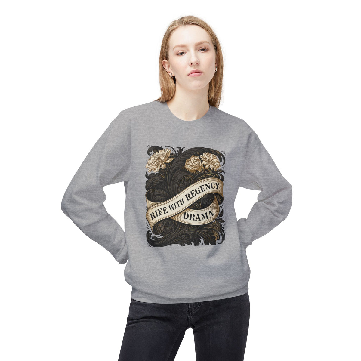 Regency Drama Crewneck Sweatshirt — "Rife With Regency Drama" Vintage Floral Graphic