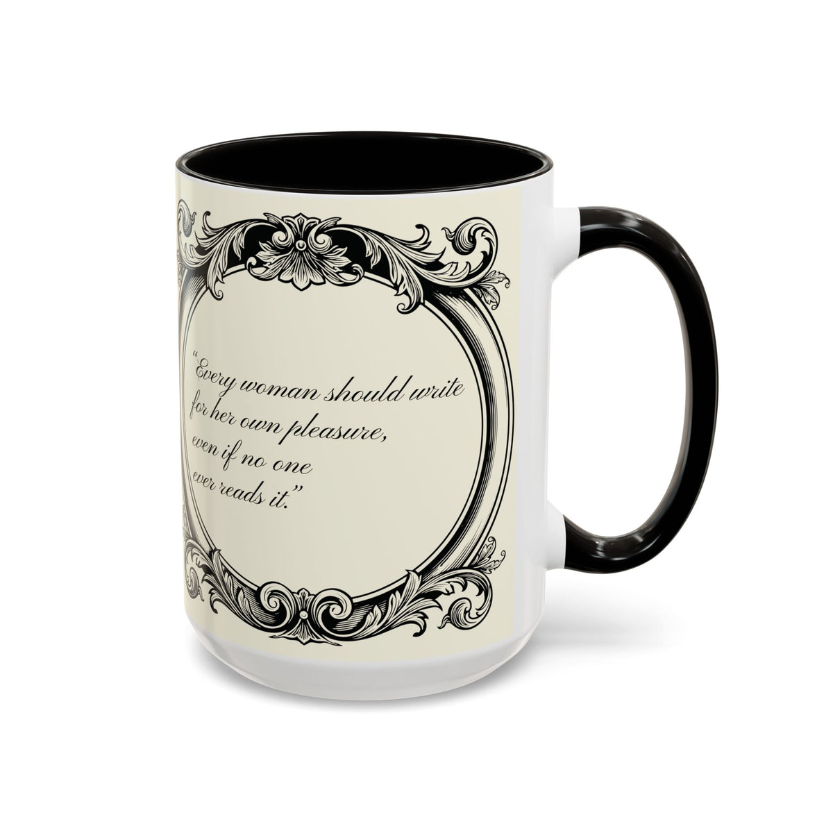 Jane Austen Quote Mug — “Every woman should write...” (11oz & 15oz)