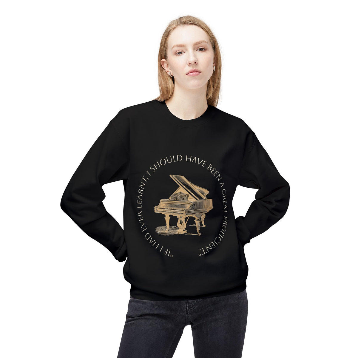 Pianoforte Comfort Sweatshirt — 'I Should Have Been a Great Proficient' Graphic Crewneck