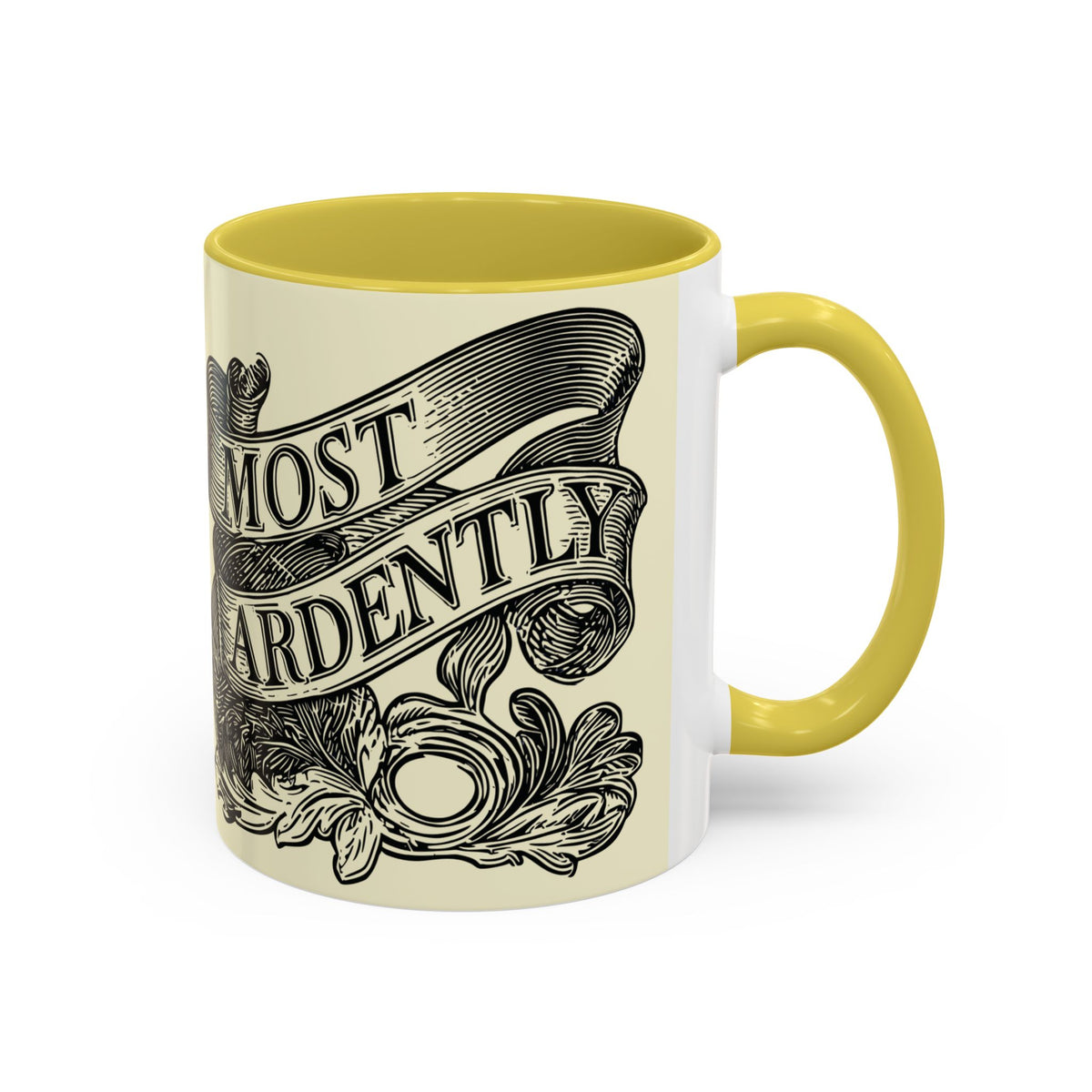 Most Ardently Floral Coffee Mug — Vintage Romantic Quote Mug (11oz & 15oz)