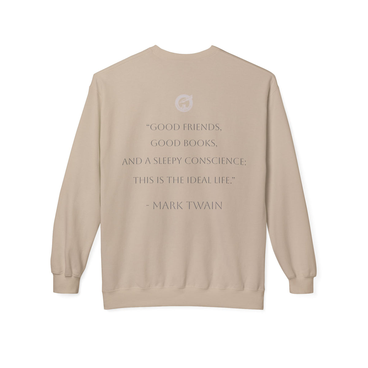Mark Twain Crewneck Sweatshirt — "Good Friends, Good Books..." Literary Quote Pullover