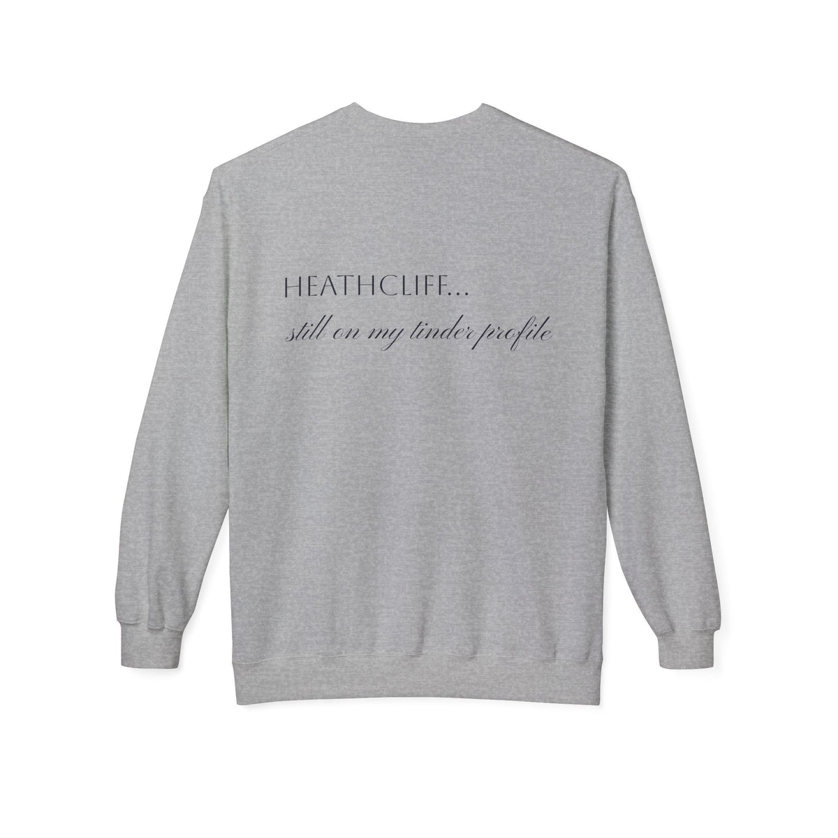 Wurthering Heights Crewneck Sweatshirt — Moorscape "I'd Marry the Storm Again"