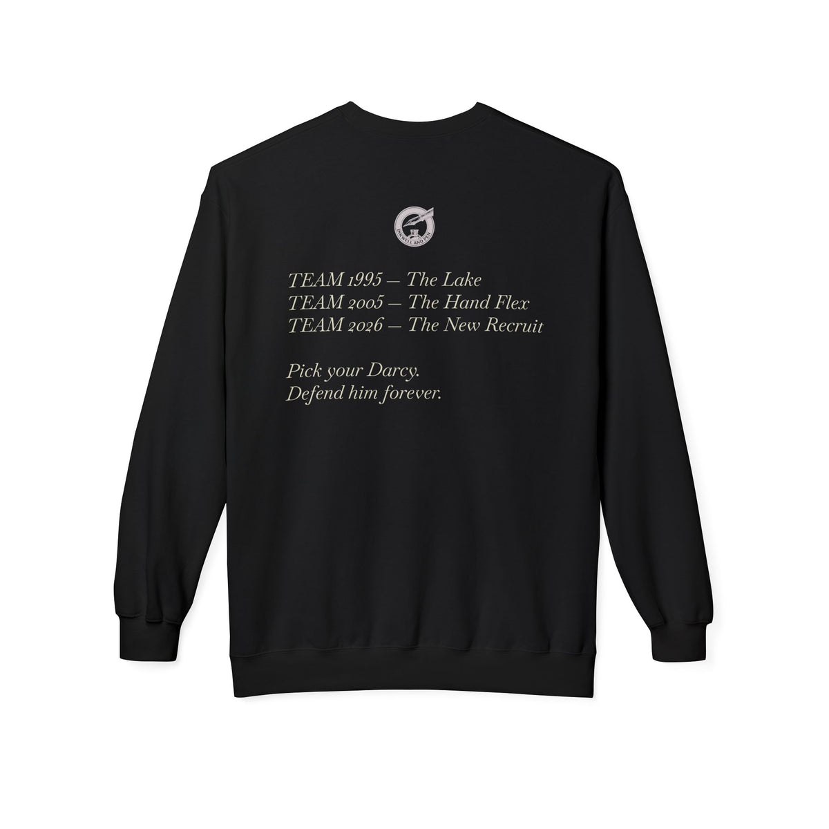 Jane Austen Followers Sweatshirt — "Yearn-Aissance… yes, we’re back!"