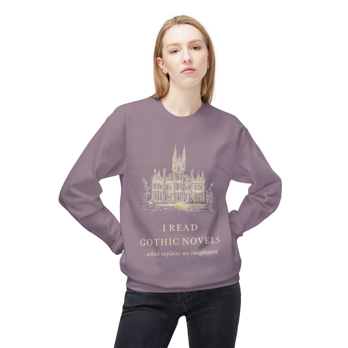 Gothic Novels Crewneck Sweatshirt — “I Read Gothic Novels…which explains my imagination”