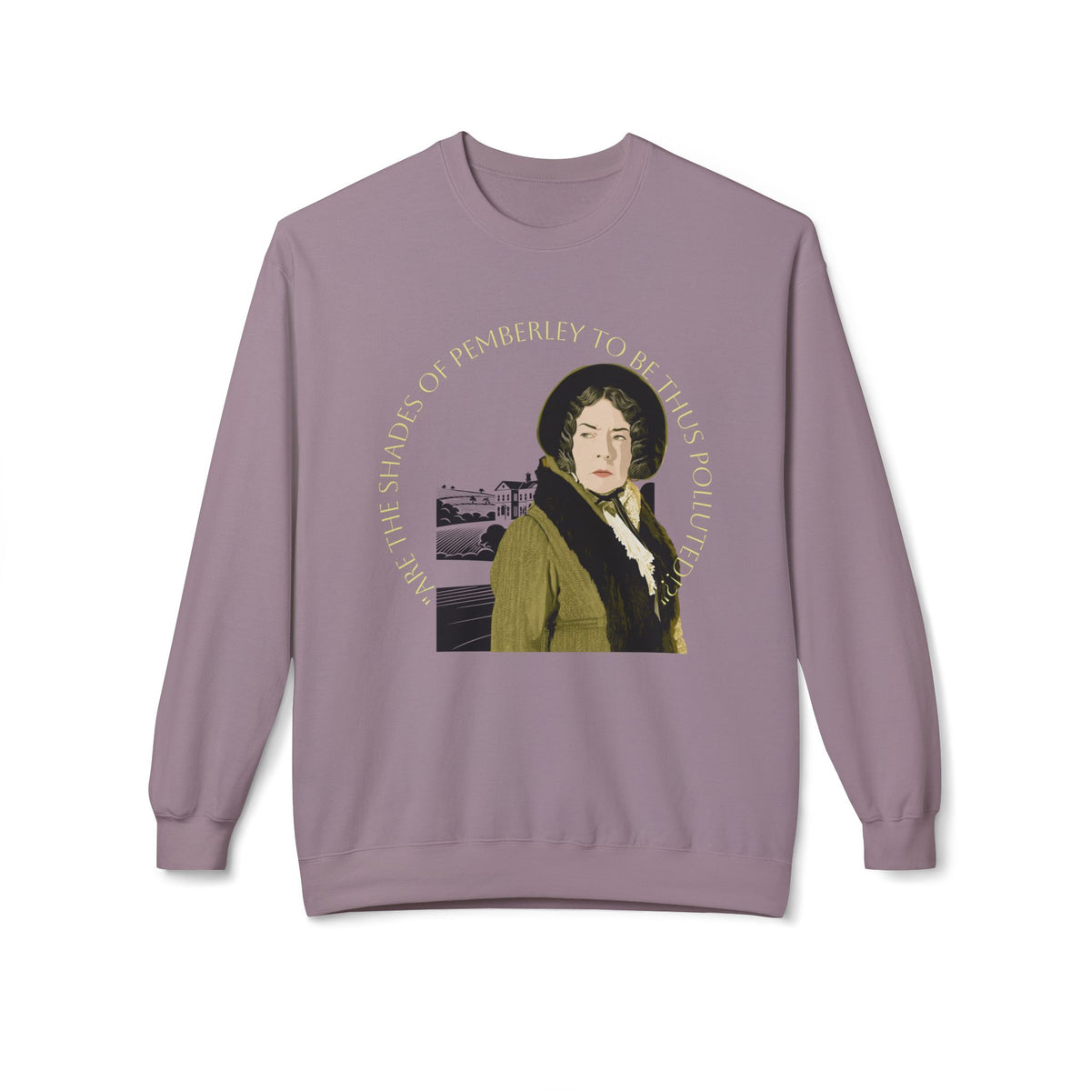 Jane Austen 'Shades of Pemberley' Crewneck Sweatshirt — Elizabeth Bennet Fictionalized Quote