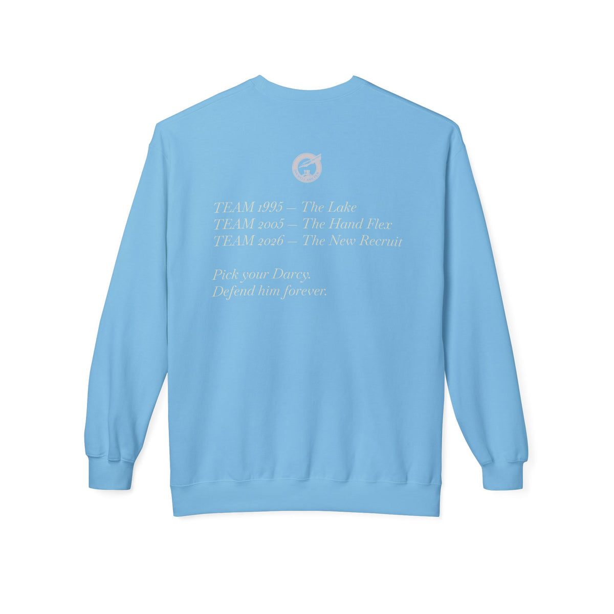 Jane Austen Followers Sweatshirt — "Yearn-Aissance… yes, we’re back!"