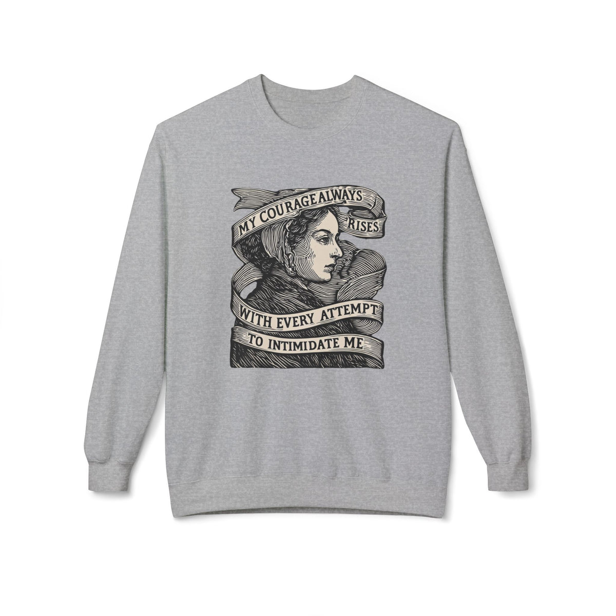 Courage Rises Crewneck Sweatshirt — Vintage Feminist Quote Graphic