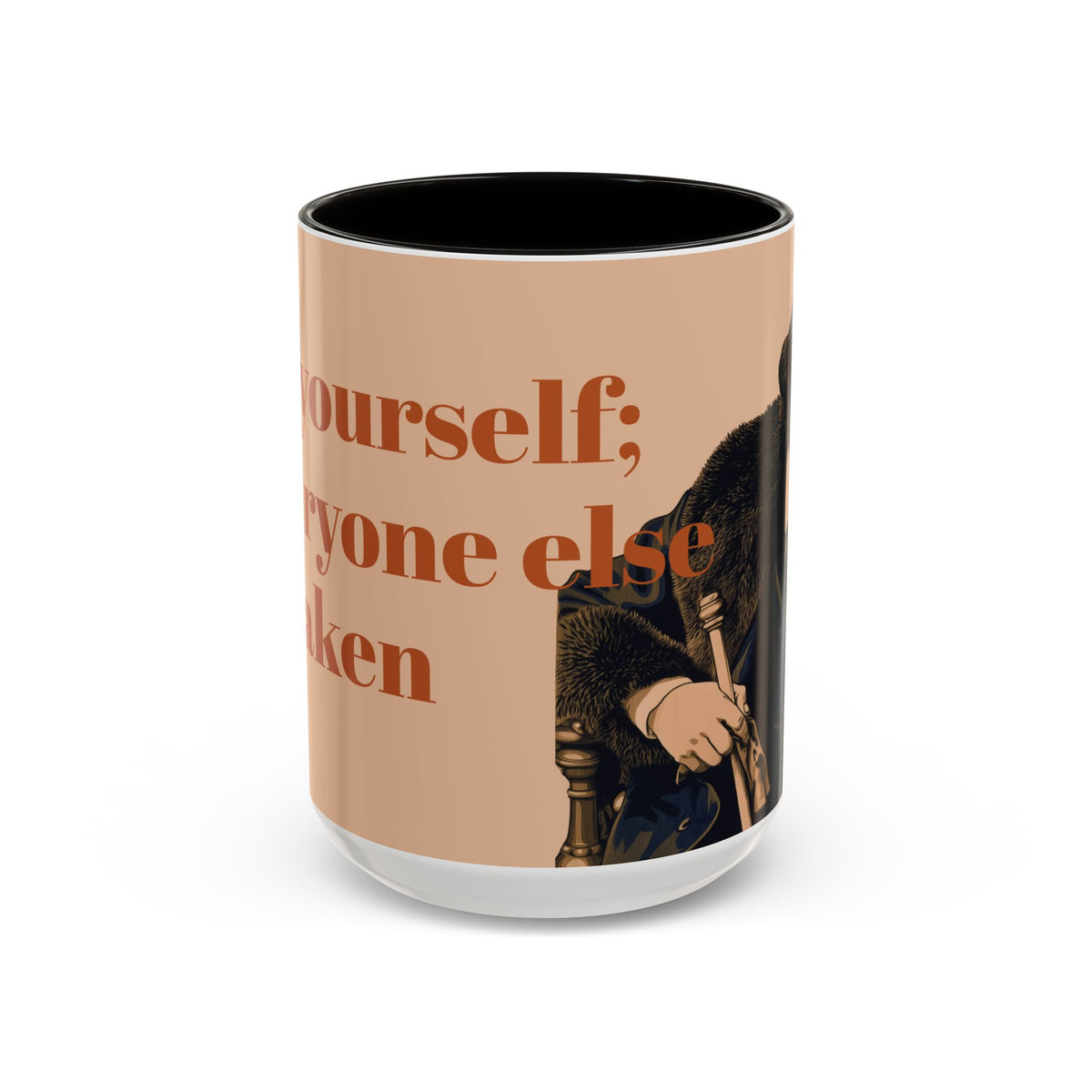 Oscar Wilde Quote Mug — "Be Yourself; Everyone Else Is Taken" Ceramic Coffee Cup (11oz/15oz)