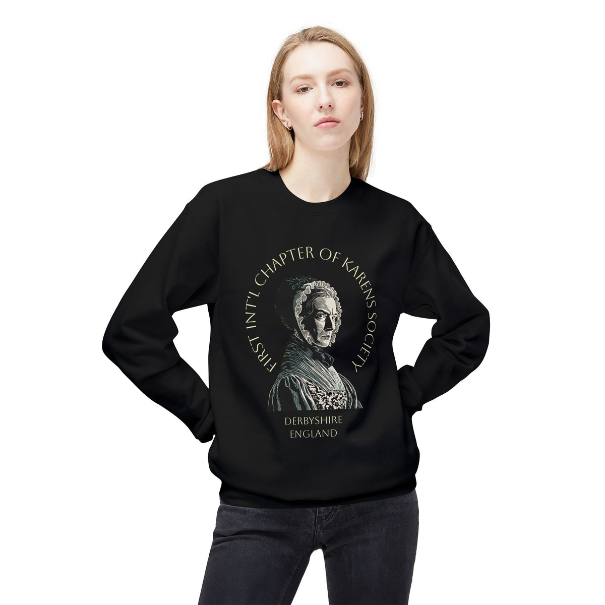 Lady Catherine de Bourgh Graphic Sweatshirt – Charter Member of First Int'l Karens Society