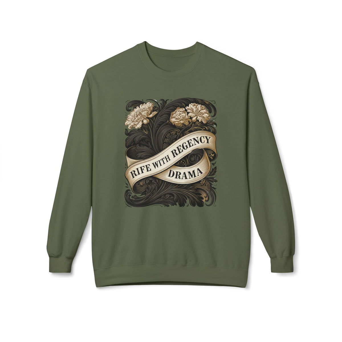 Regency Drama Crewneck Sweatshirt — "Rife With Regency Drama" Vintage Floral Graphic