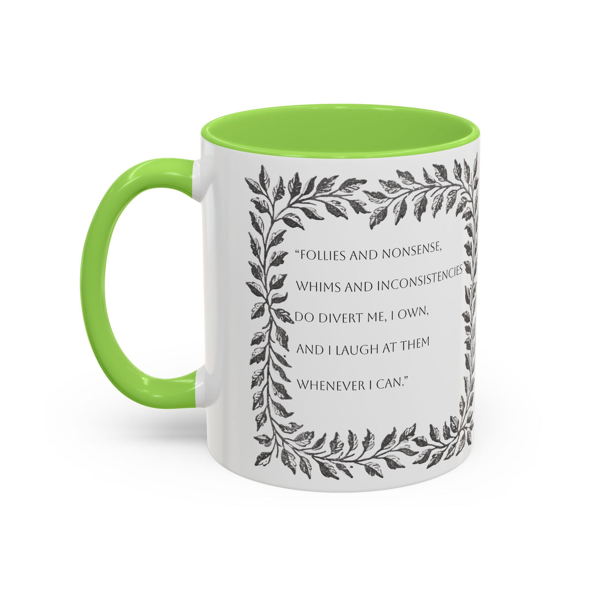 "...follies and nonsense" Elizabeth Bennet Quote  —  Pride & Prejudice Floral Mug (11oz/15oz)