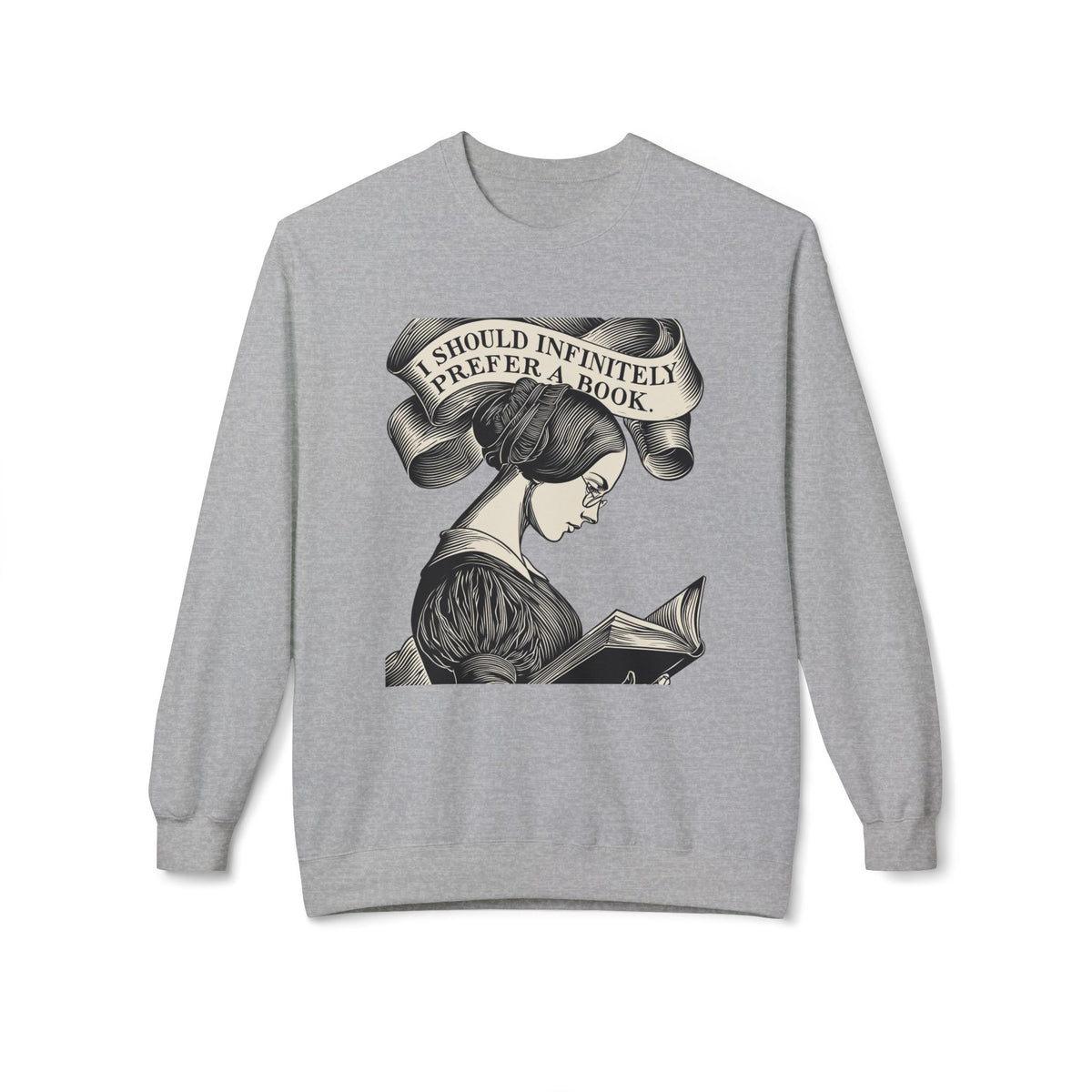 Book Lover Sweatshirt — "I Should Infinitely Prefer a Book" Vintage Reading Crewneck
