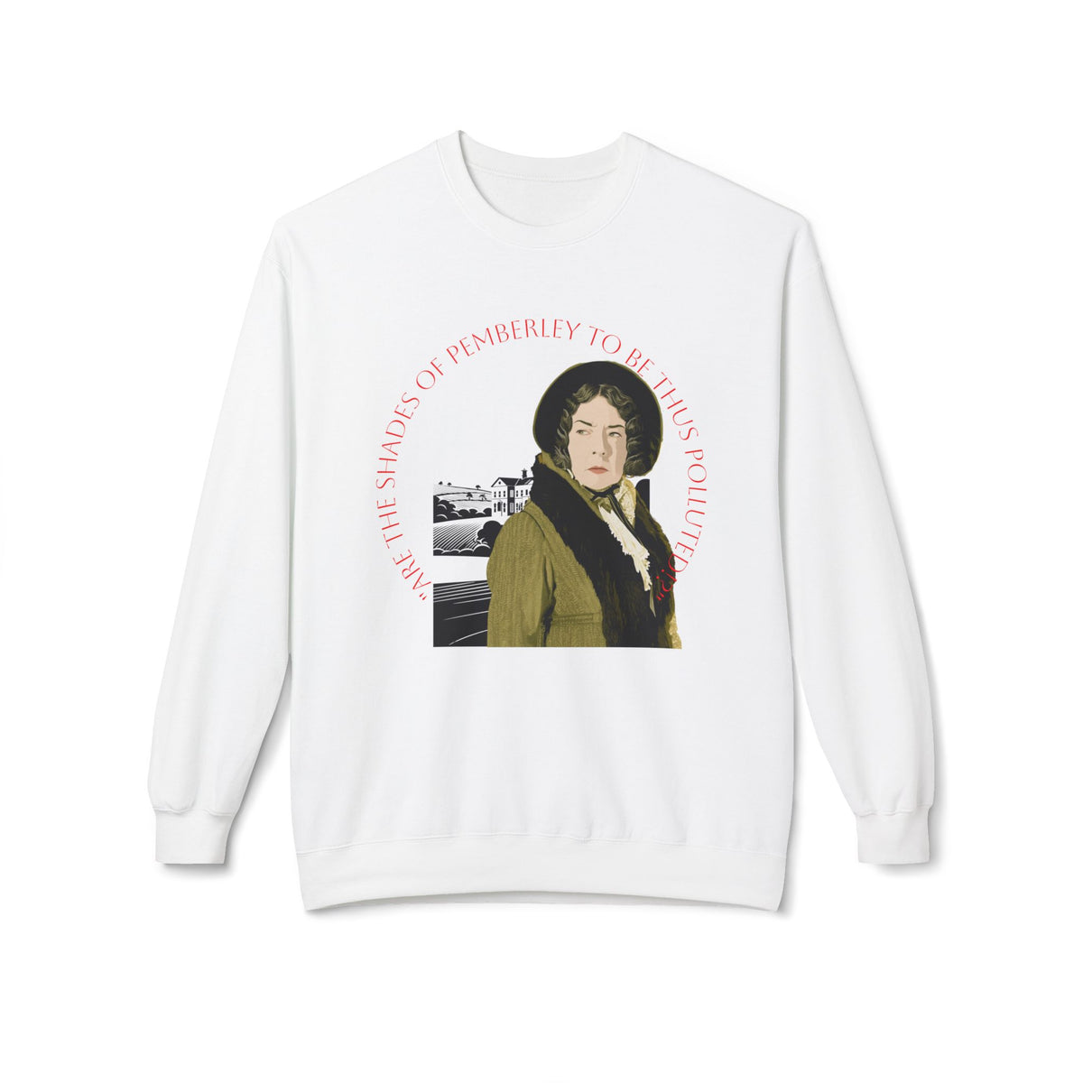 Jane Austen 'Shades of Pemberley' Crewneck Sweatshirt — Elizabeth Bennet Fictionalized Quote