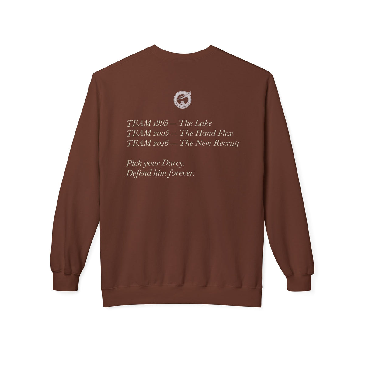 Jane Austen Followers Sweatshirt — "Yearn-Aissance… yes, we’re back!"