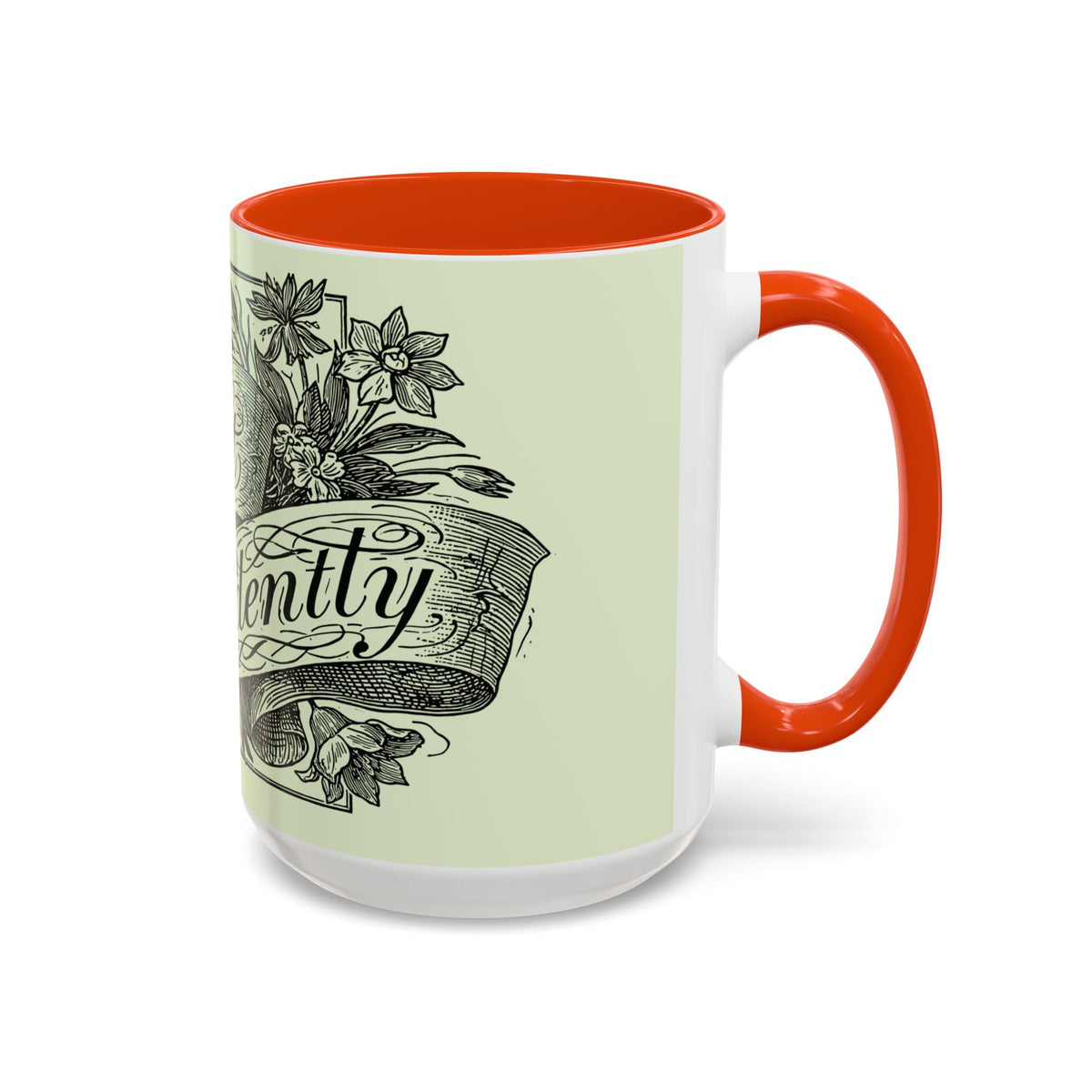 Most Ardently script banner floral Mug | Pink 11 or 15 oz.