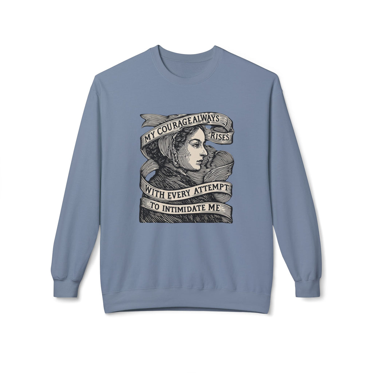 Courage Rises Crewneck Sweatshirt — Vintage Feminist Quote Graphic