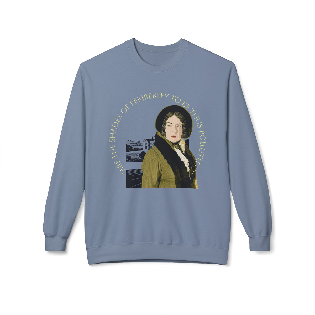 Jane Austen 'Shades of Pemberley' Crewneck Sweatshirt — Elizabeth Bennet Fictionalized Quote