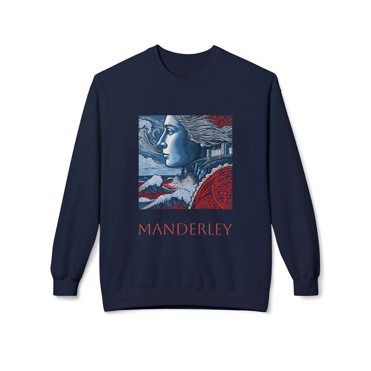 Manderley Crewneck Sweatshirt — "I feel her everywhere, you do too, don't you?"