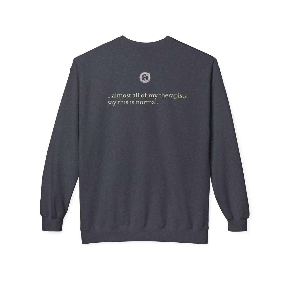 Gothic Novels Crewneck Sweatshirt — “I Read Gothic Novels…which explains my imagination”