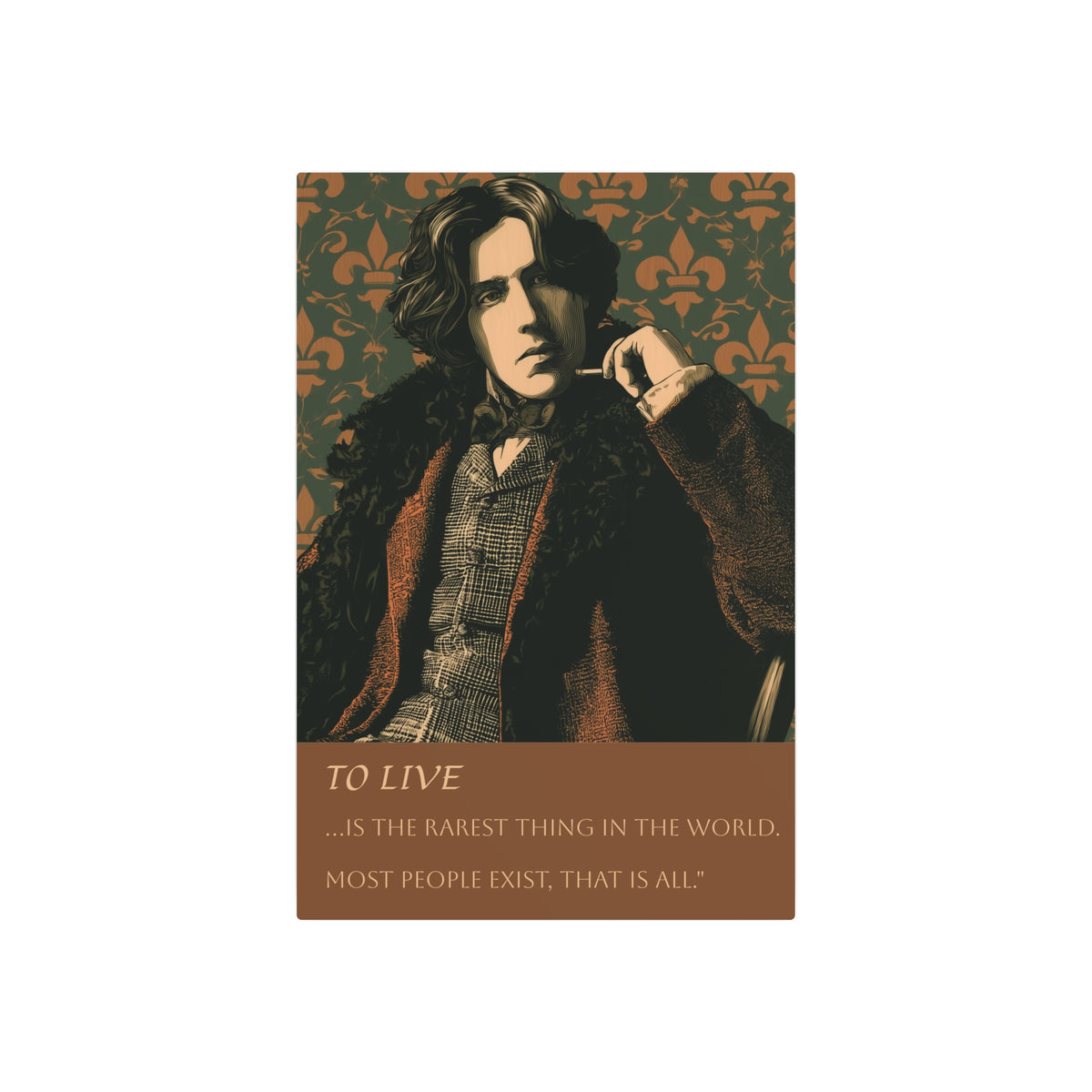 Oscar Wilde Metal Art Print— "To Live...is the Rarest Thing" Quote Wall Decor