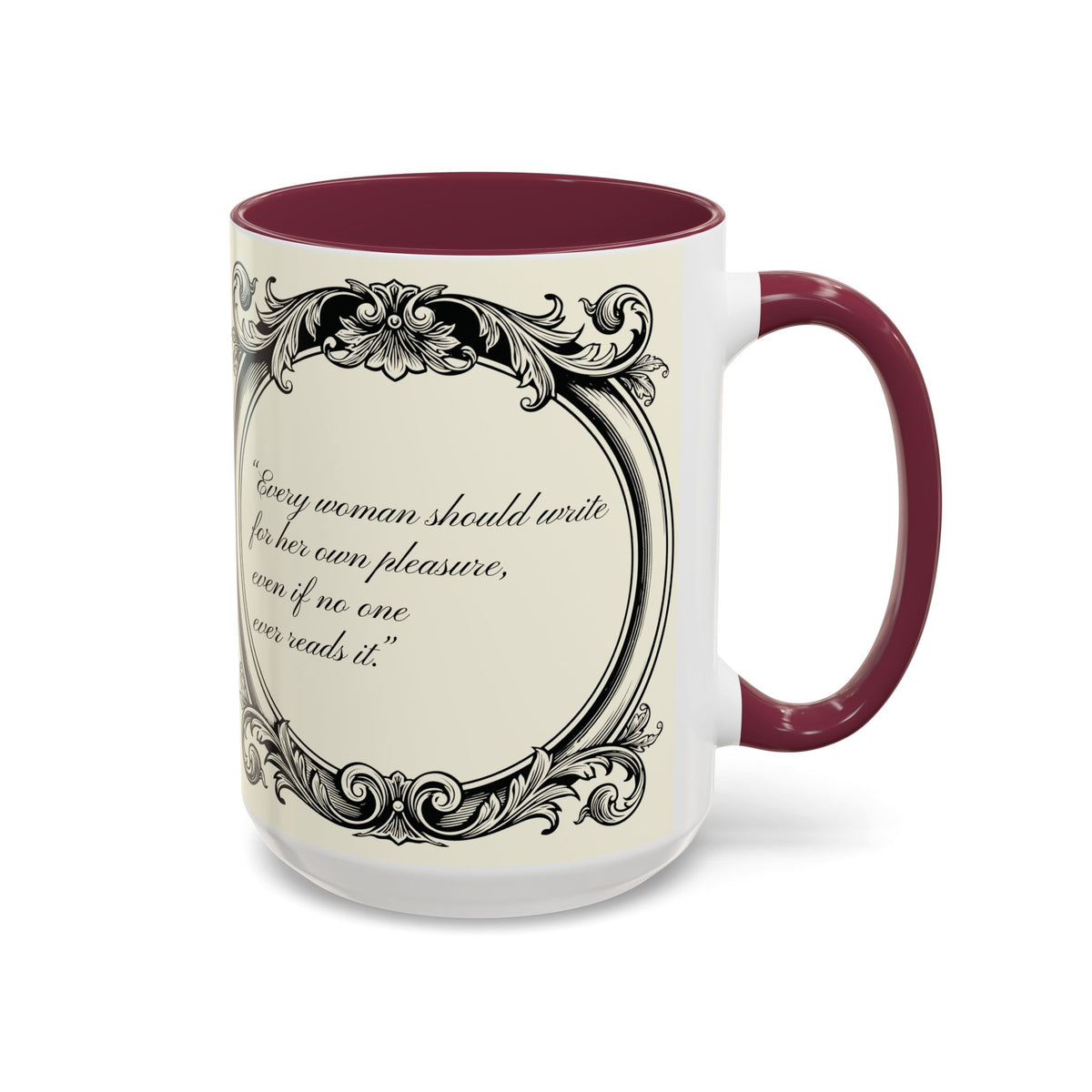 Jane Austen Quote Mug — “Every woman should write...” (11oz & 15oz)