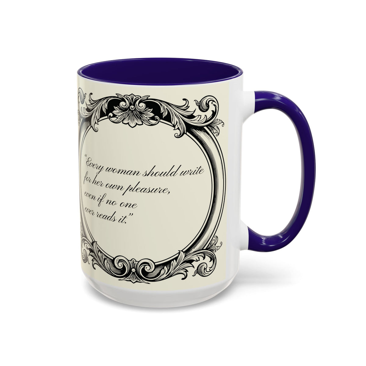Jane Austen Quote Mug — “Every woman should write...” (11oz & 15oz)