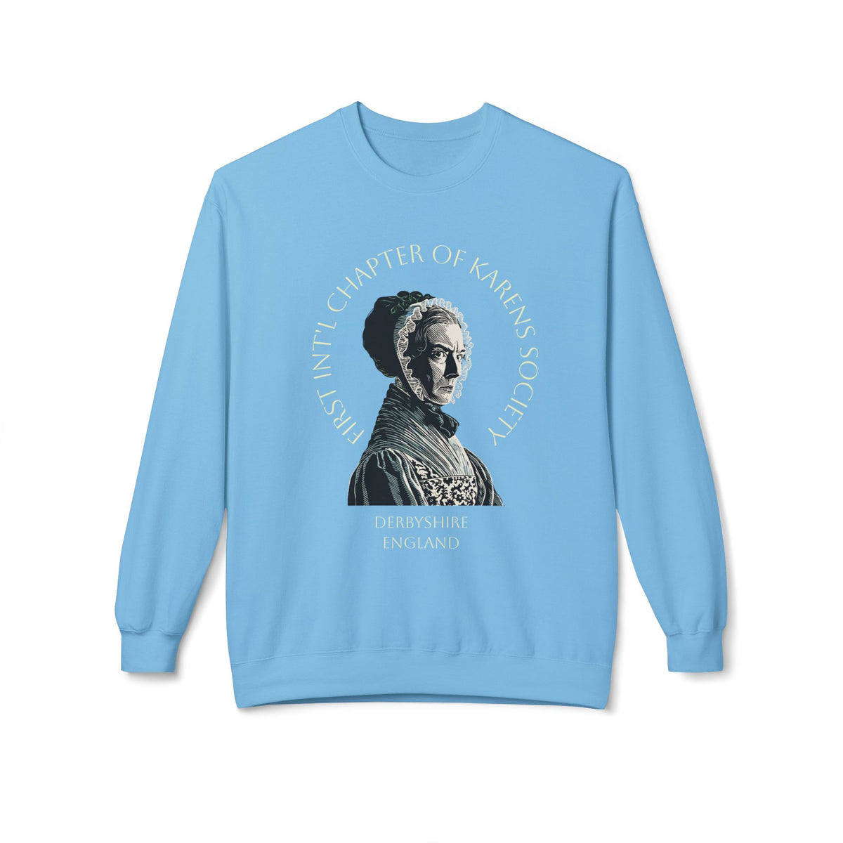 Lady Catherine de Bourgh Graphic Sweatshirt – Charter Member of First Int'l Karens Society