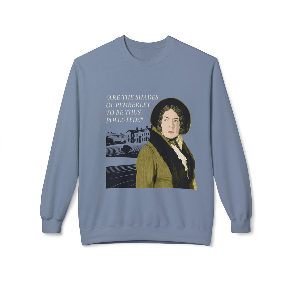 Pride & Prejudice 'You Betcha Lady Catherine' Crewneck Sweatshirt