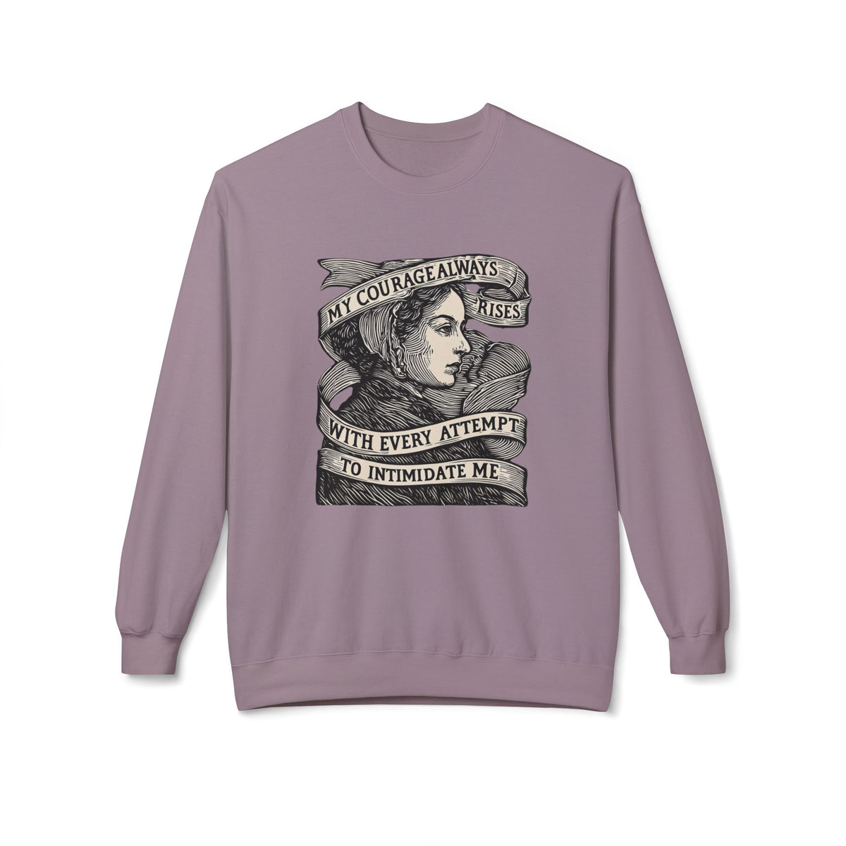 Courage Rises Crewneck Sweatshirt — Vintage Feminist Quote Graphic