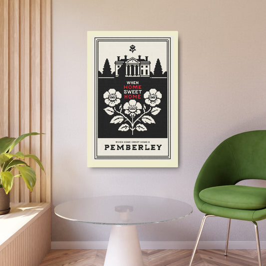 Pemberley Metal Art Sign — "When Home Sweet Home is Pemberley" Vintage Floral Manor Wall Plaque
