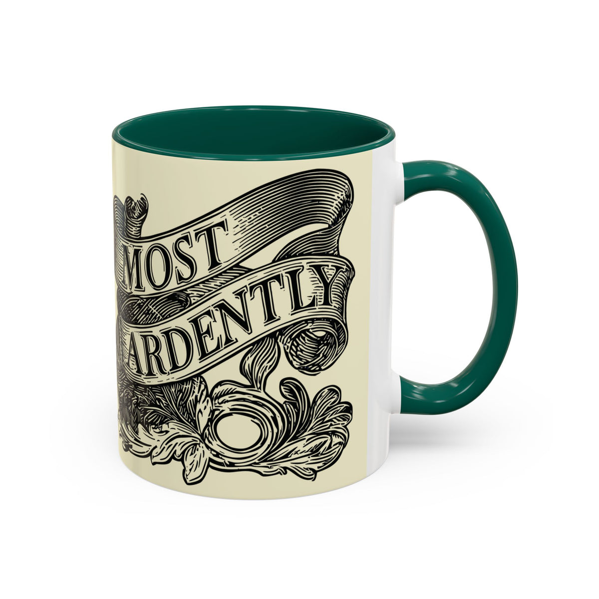 Most Ardently Floral Coffee Mug — Vintage Romantic Quote Mug (11oz & 15oz)