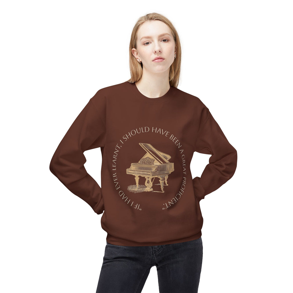 Pianoforte Comfort Sweatshirt — 'I Should Have Been a Great Proficient' Graphic Crewneck