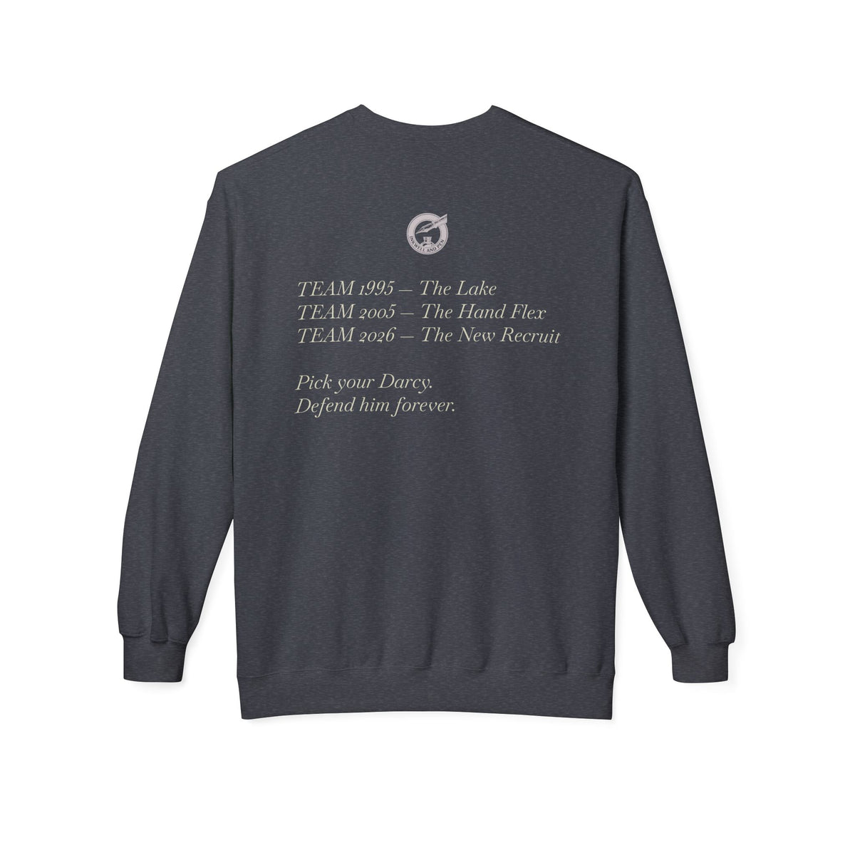 Jane Austen Followers Sweatshirt — "Yearn-Aissance… yes, we’re back!"