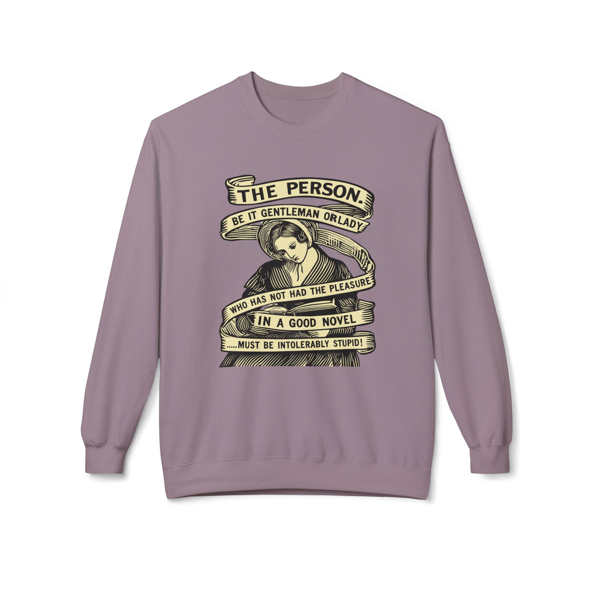 Sweatshirt — "The Person...must be intolerably stupid" Vintage Book Lover Crewneck