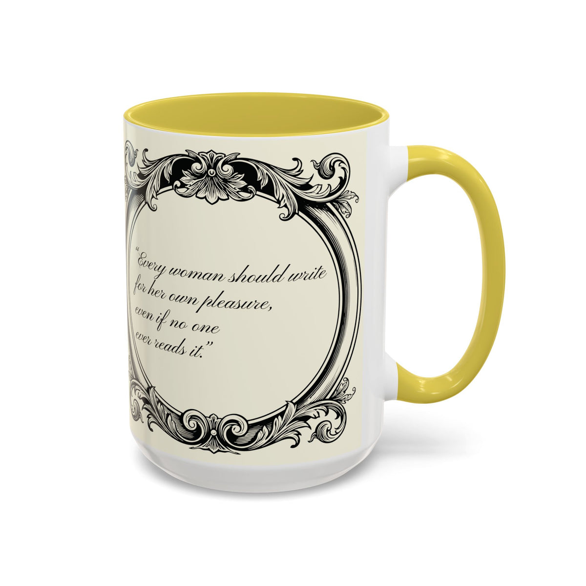 Jane Austen Quote Mug — “Every woman should write...” (11oz & 15oz)