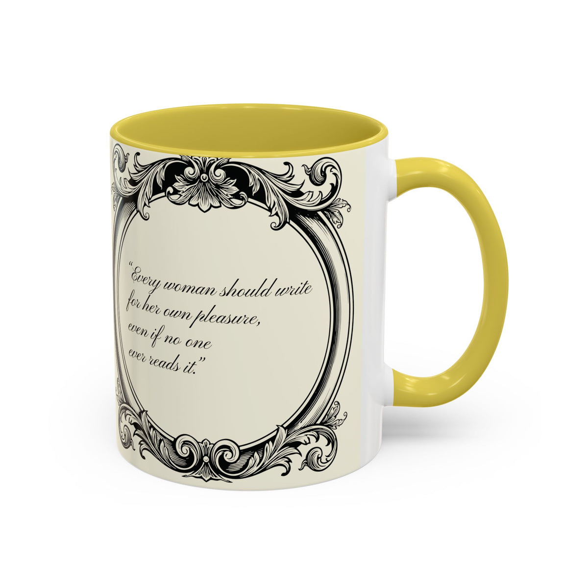 Jane Austen Quote Mug — “Every woman should write...” (11oz & 15oz)
