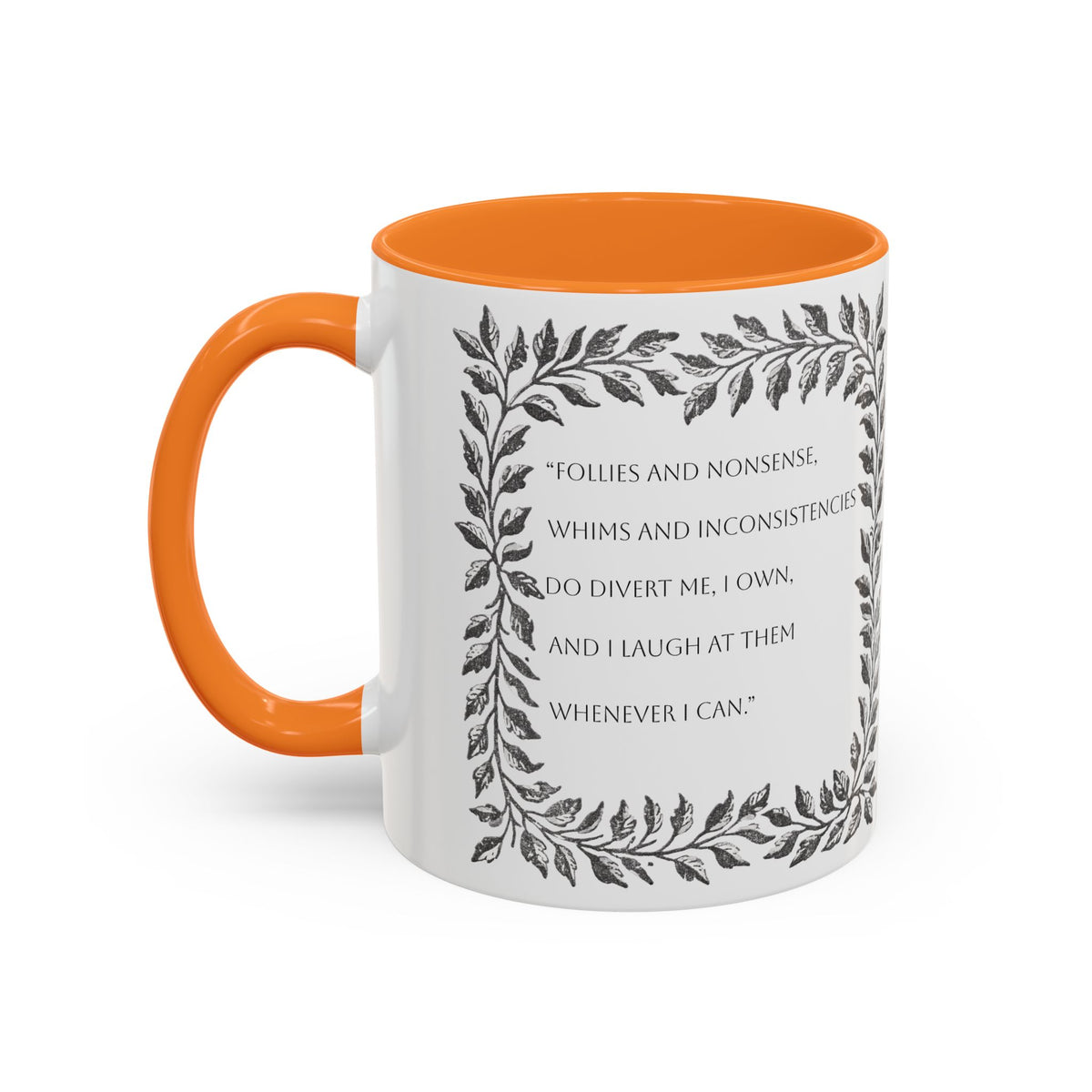 "...follies and nonsense" Elizabeth Bennet Quote  —  Pride & Prejudice Floral Mug (11oz/15oz)