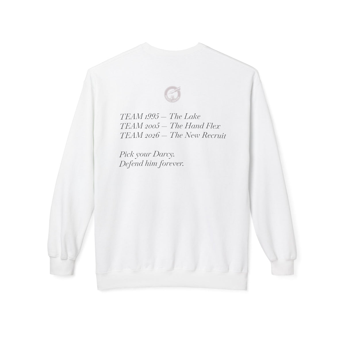 Jane Austen Followers Sweatshirt — "Yearn-Aissance… yes, we’re back!"