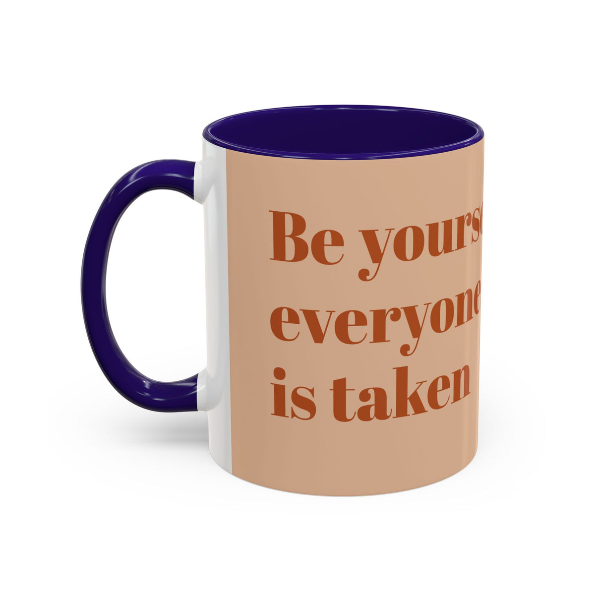 Oscar Wilde Quote Mug — "Be Yourself; Everyone Else Is Taken" Ceramic Coffee Cup (11oz/15oz)