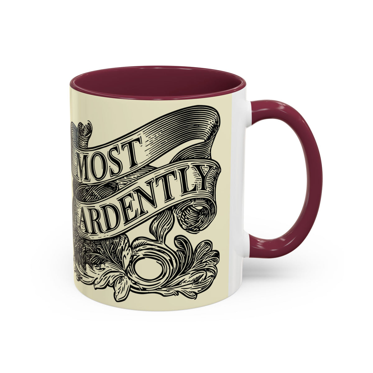 Most Ardently Floral Coffee Mug — Vintage Romantic Quote Mug (11oz & 15oz)