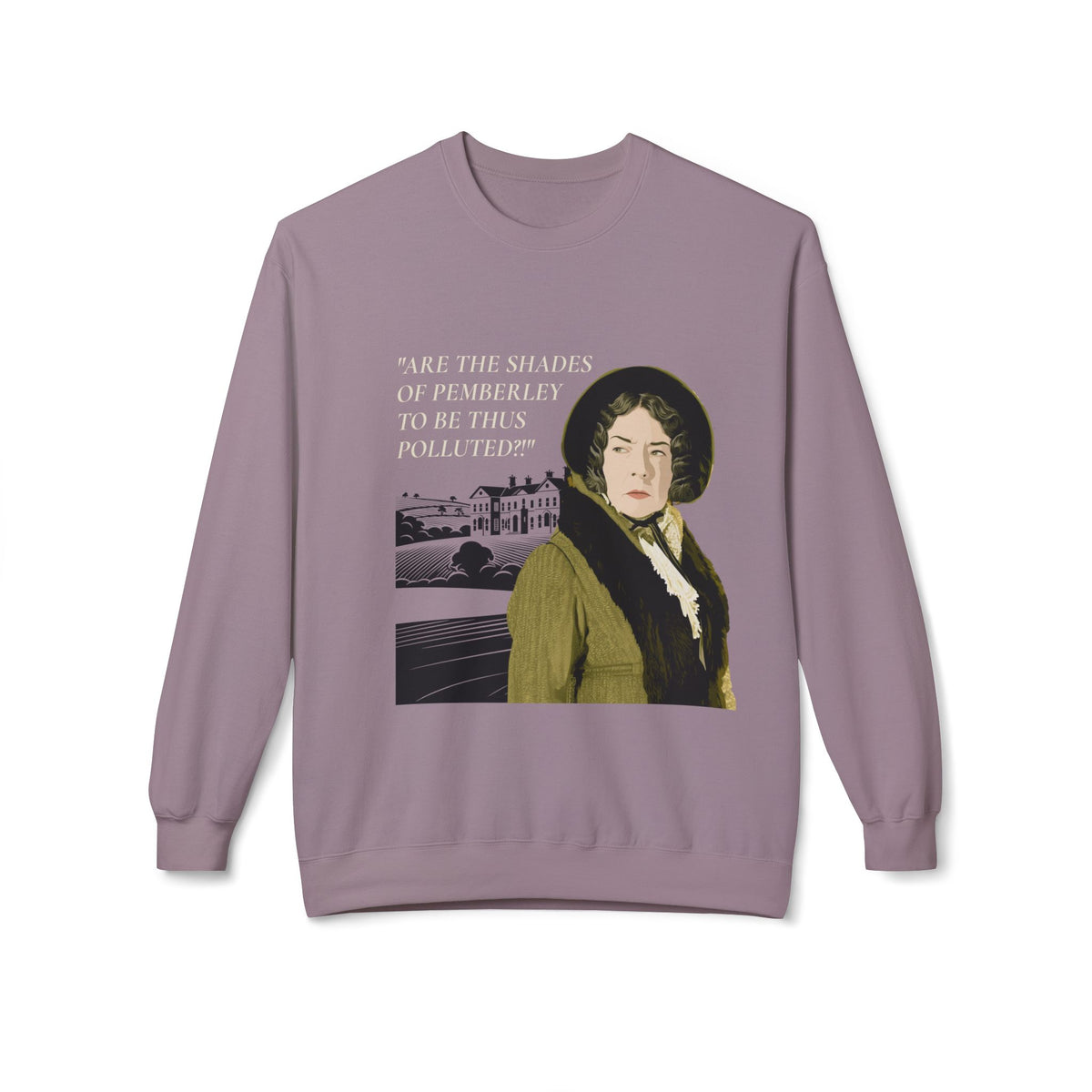 Pride & Prejudice 'You Betcha Lady Catherine' Crewneck Sweatshirt