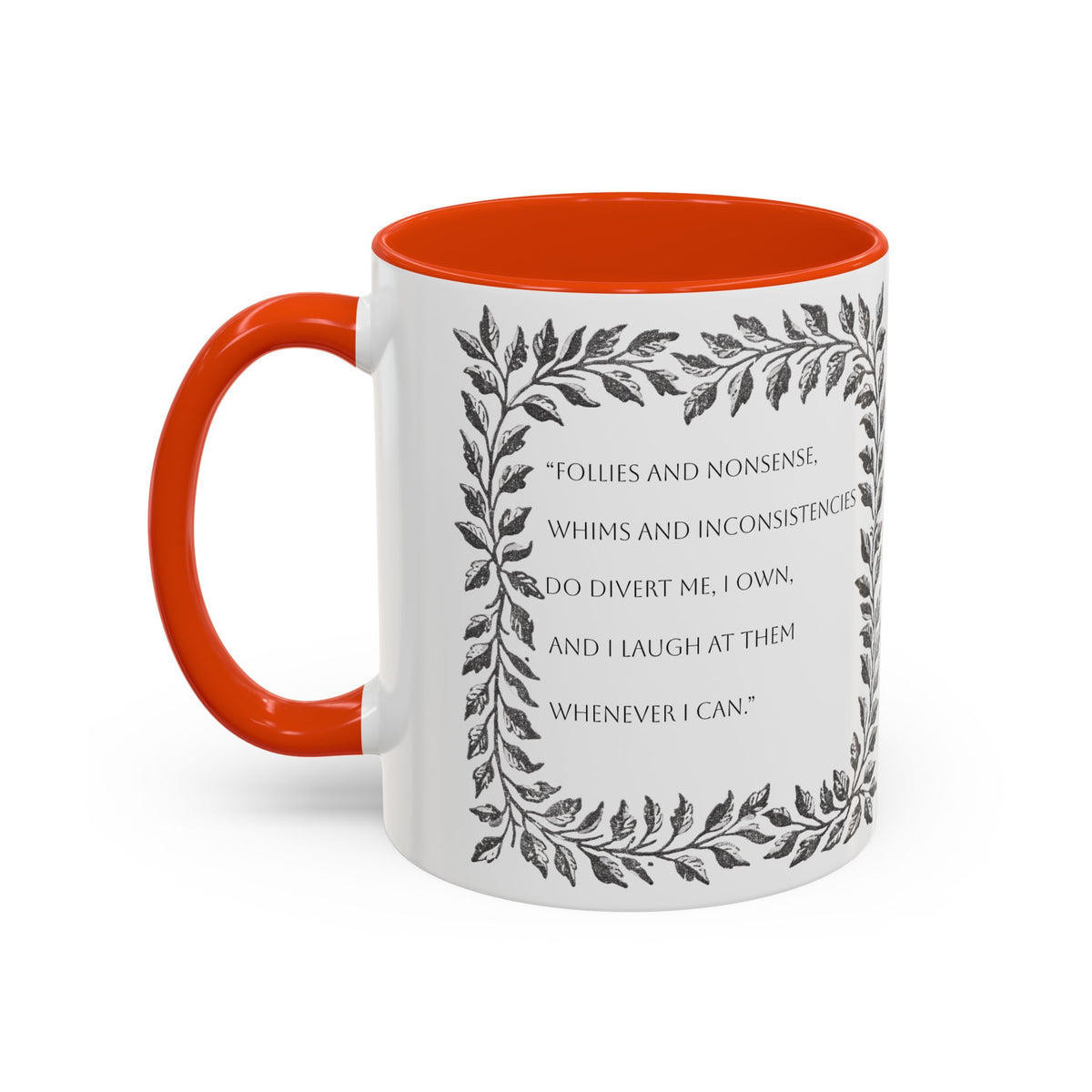 "...follies and nonsense" Elizabeth Bennet Quote  —  Pride & Prejudice Floral Mug (11oz/15oz)