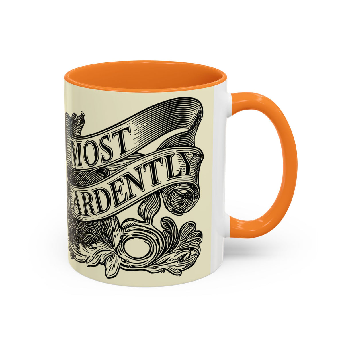 Most Ardently Floral Coffee Mug — Vintage Romantic Quote Mug (11oz & 15oz)