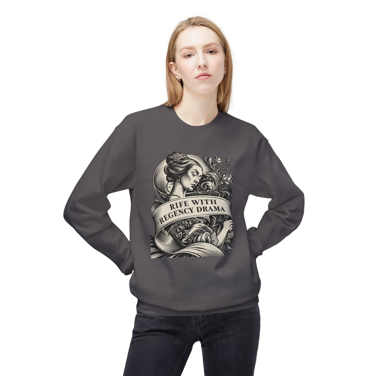 Jane Austen Reader - Crewneck Sweatshirt — "Rife With Regency Drama" Vintage Floral Graphic