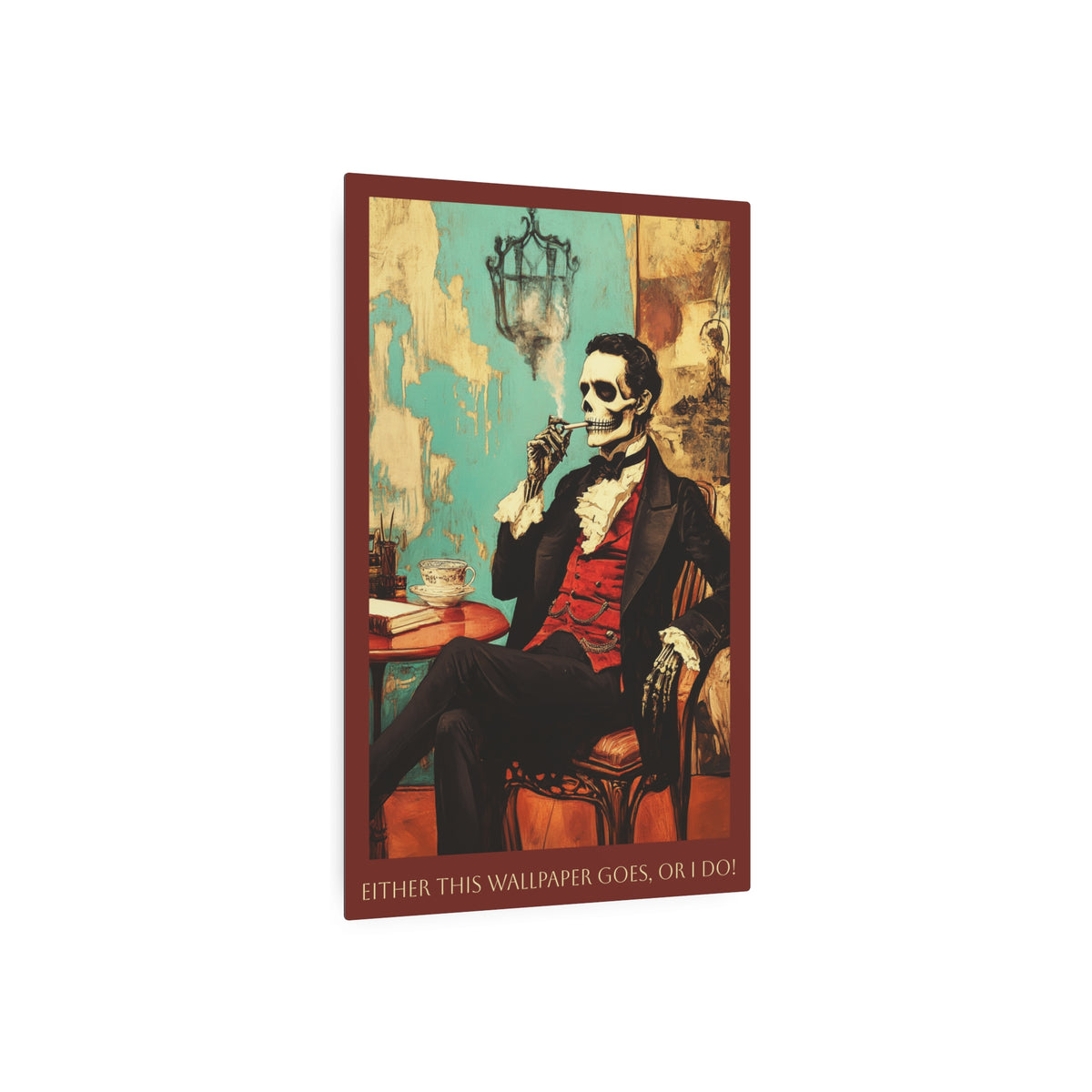 Victorian Skeleton Gentleman Metal Print — “Either This Wallpaper Goes, Or I Do”  Wall Decor