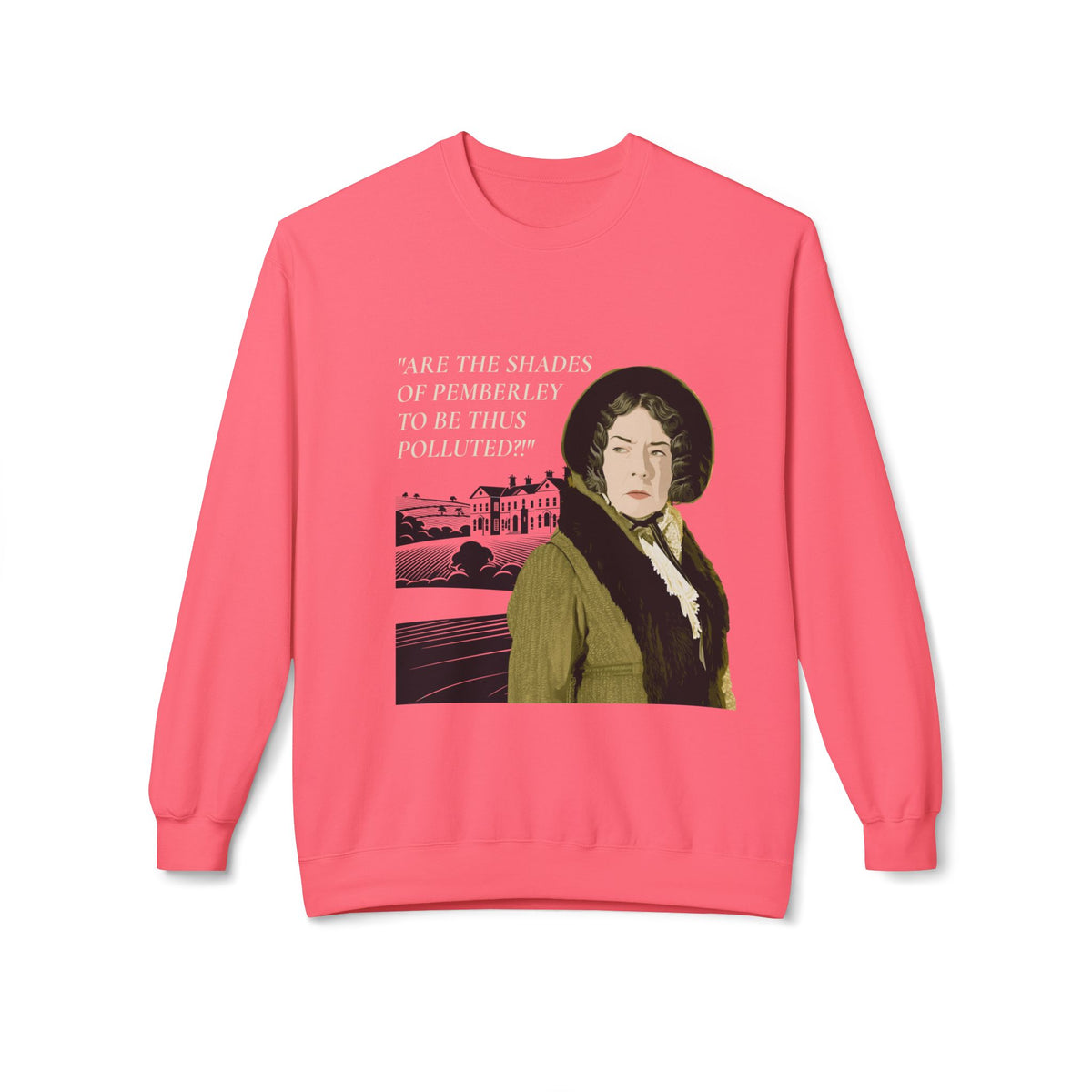 Pride & Prejudice 'You Betcha Lady Catherine' Crewneck Sweatshirt